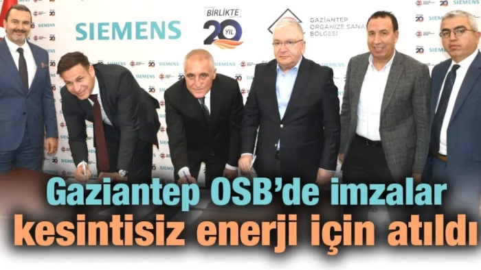 Gaziantep OSB’de imzalar kesintisiz enerji için atıldı